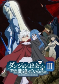 Is It Wrong to Try to Pick Up Girls in a Dungeon? III OVA